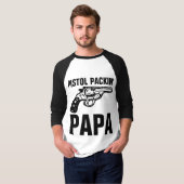 T-shirts "PISTOL PACKIN" DE DAD GUN (Devant entier)