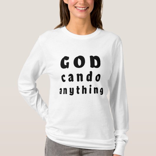 T-shirts pour femmes « Dieu peut tout faire » (Devant)