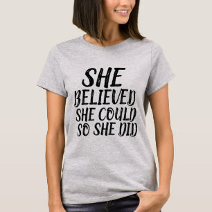 T-Shirts pour femmes « ELLE A CRU QU'ELLE POUVAIT