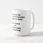 T-shirts pour la sixième grande extinction Mug (Devant droit)
