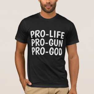T-shirts PRO-LIFE PRO-GUN PRO-GOD