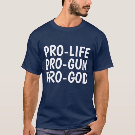 T-shirts PRO-LIFE PRO-GUN PRO-GOD (Devant)