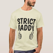 T-shirts STRICT DADDY DAD (Devant)