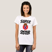 T-shirts SUPER SISTER (Devant entier)