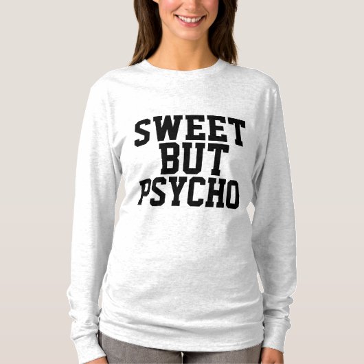 T-Shirts SWEET BUT PSYCHO (Devant)