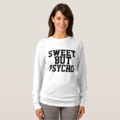 T-Shirts SWEET BUT PSYCHO (Devant entier)
