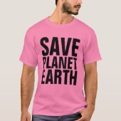 T-shirts Tee - shirt SAVE PLANET EARTH (Devant)
