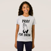 T-Shirts Tees Prier pour la NEIGE (Devant entier)