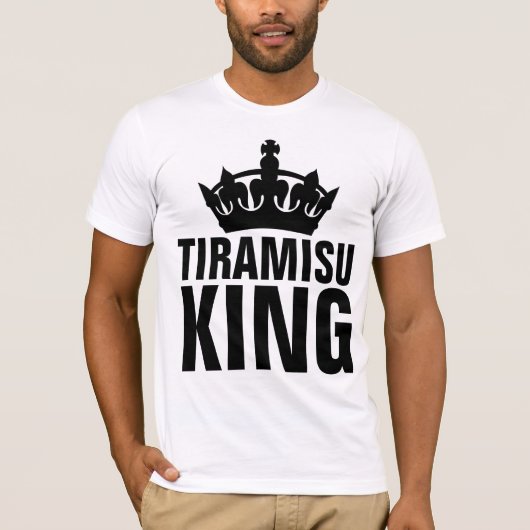 T-shirts TIRAMISU KING (Devant)