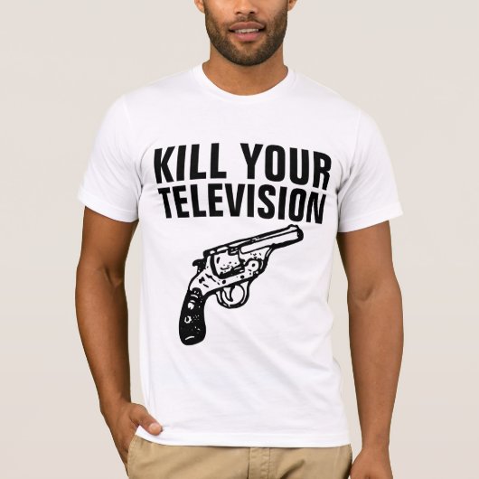 T-Shirts TUEZ VOTRE TÉLÉVISION (Devant)