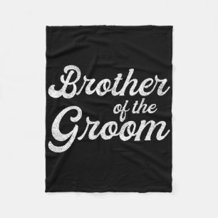 T-shirts voor broer van de bruidegom voor mannen j fleece deken