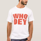 T-shirts WHO DEY (Devant)