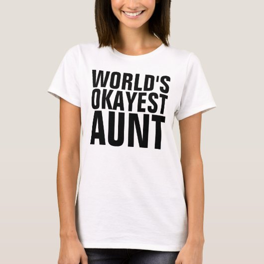 T-shirts WORLD'S OKAYEST AUNT (Devant)