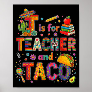 T staat voor leraar en taco grappige fiesta leraar poster