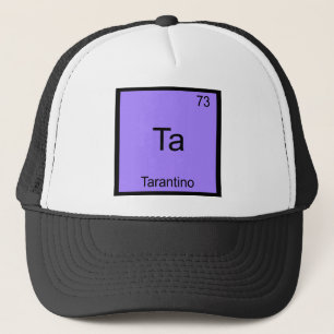 Ta - Tarantino Grappig Chemie Element Symbool T-sh Trucker Pet