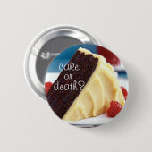 taart of dood? 2 ronde button 5,7 cm (Voorkant /achterkant)