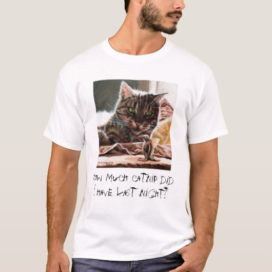 Tabby Cat bird Catnip Hangover t shirt (Voorkant)