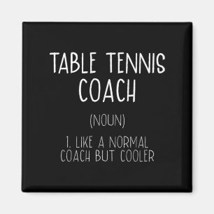 Table Tennis Coach Definition Fun Ping Pong Humor Magneet