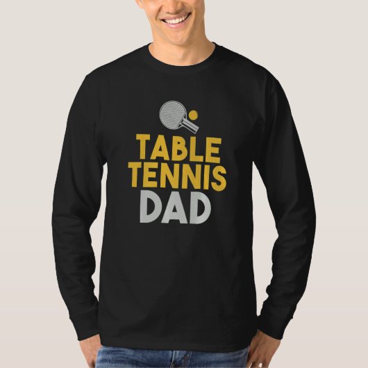 Table Tennis Dad   T-shirt (Voorkant)