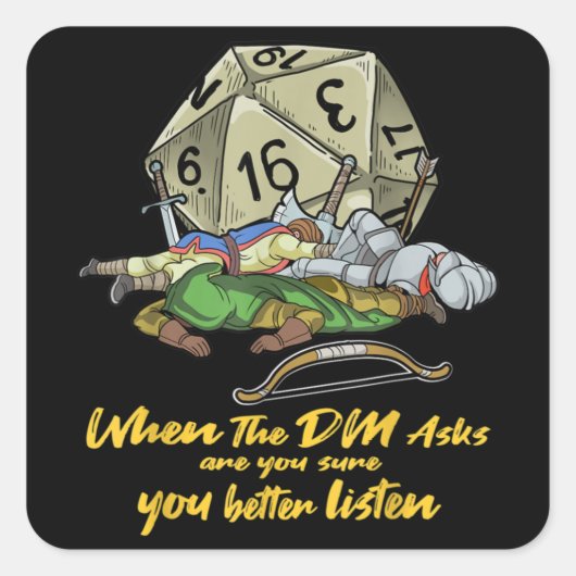 Tabletop gaming wanneer de DM vraagt Vierkante Sticker (Voorkant)