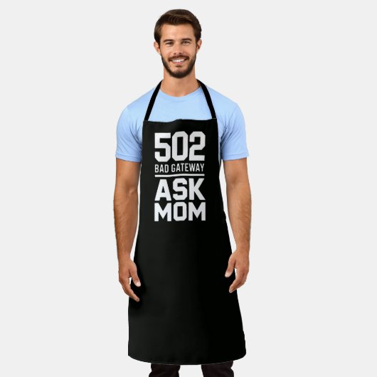 Tablier 502 Bad Gateway Ask Mom Funny BBQ Cooking (Porté)