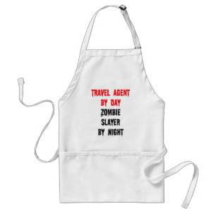 Tablier Agent de voyage par jour Zombie Slayer par nuit