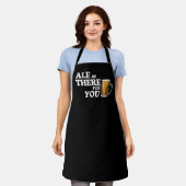 Tablier Ale Be There For You - Drôle Citation De Bière (Porté)