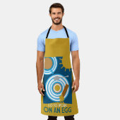 Tablier Aller Au Travail Sur Un Oeuf Wall Art (Porté)