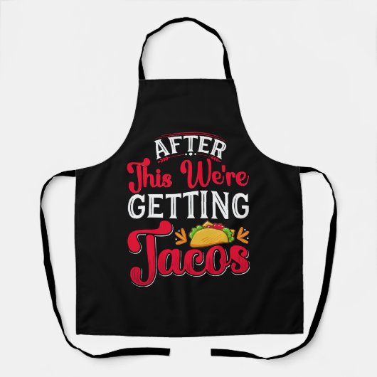 Tablier Après ça, on va manger des tacos (Recto)