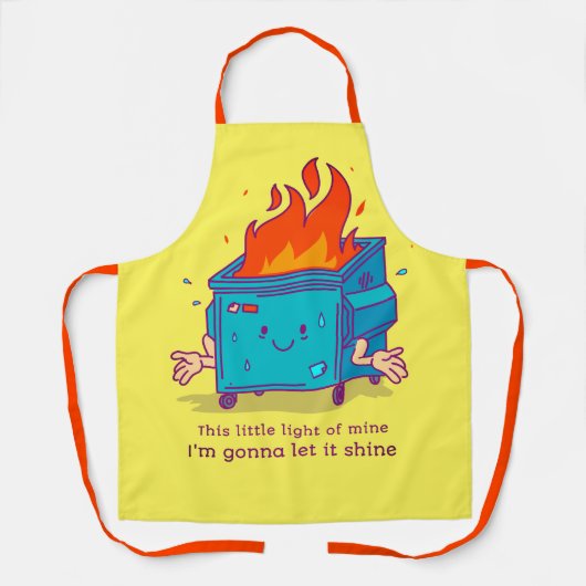 Tablier Apron This Little Light: Dumpster Fire  (Recto)