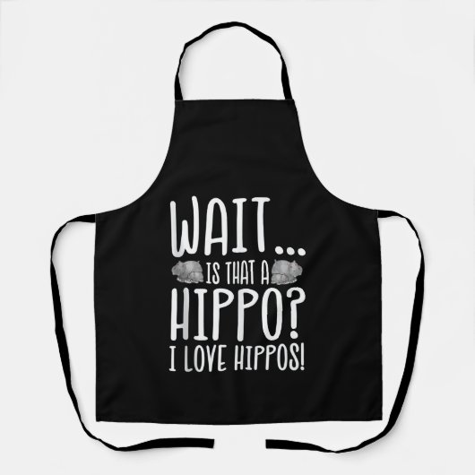 Tablier Attends, C'Est Un Hippo ? J'Aime Les Hippopotames  (Recto)