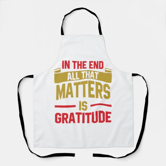 Tablier Au final, tout ce qui compte est la gratitude (Recto)