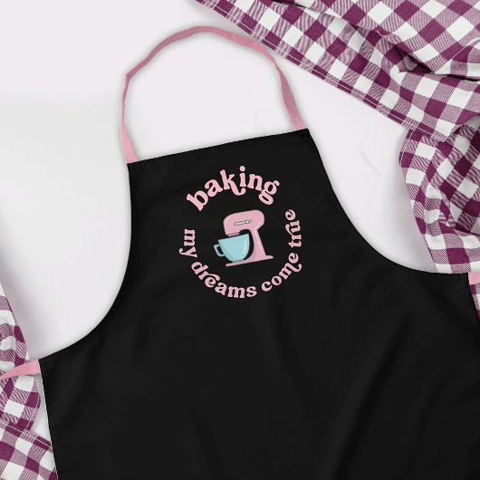 Tablier Baking My Dreams Come True Pink Cake Baker Drôle