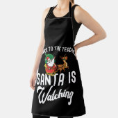 Tablier Be Nice To The Teacher, Santa Is Watching (Insitu)