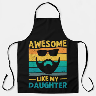 Tablier bearded dad Awesome Like My Daughter