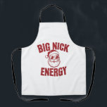 Tablier Big Nick Energy Funny Père Noël Rude Christmas Jok<br><div class="desc">Big Nick Energy Funny Père Noël Rude Christmas Joke</div>