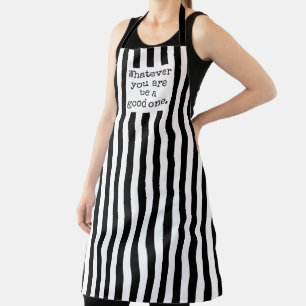 Tablier Blancs Noirs Quoi que vous soyez un bon