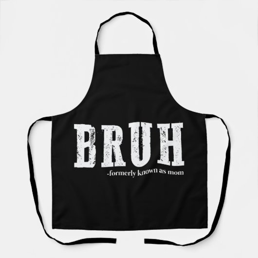 Tablier Bruh Anciennement Connu Comme Maman Fête des Mères (Recto)