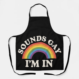 Tablier Ça sonne gay je suis dedans drôle de fierté LGBTQ 