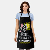 Tablier Café...Vous Êtes Mes Amateurs De Café Sunshine Apr (Porté)