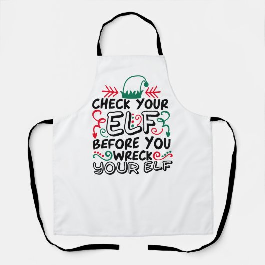 Tablier Check Your Elf Before Wreck Your Elf | Holiday Fun (Recto)