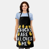 Tablier Chicks Are All Over Me Funny Easter (Porté)