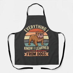 Tablier Chien Bulldog Drôle Tout Ce Que J'ai Appris Des Ch