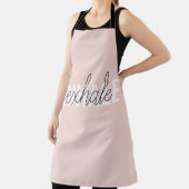 Tablier Citation moderne Pastel Pink Inhale Exhale (Insitu)