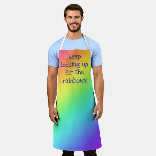 Tablier "Continuez à chercher les arcs-en-ciel" Apron