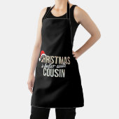 Tablier Cousin - Noël est mieux pour Cousin (Insitu)