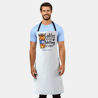 Tablier Créez votre propre café parce que l'Adulte est dur