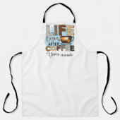 Tablier Créez votre propre vie commence après le café (Recto)