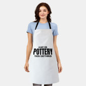 Tablier D'abord, je fais de la poterie. Alors je fais des (Porté)