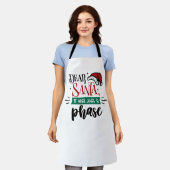 Tablier Dear Santa It Was Just a Phase | Christmas Funny (Porté)